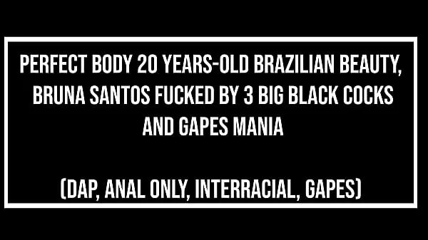 Perfect body 20 years-old Brazilian beauty,Bruna Santos fucked by 3 Big black cocks & gapes mania (dap, Anal only, interracial, gapes)OB373